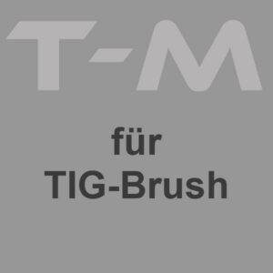 Pinsel für TIG-Brush