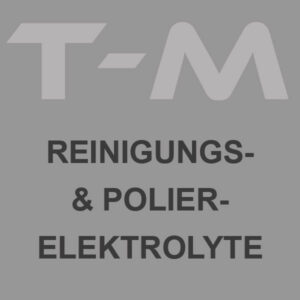 Reinigungs- & Polier-Elektrolyte